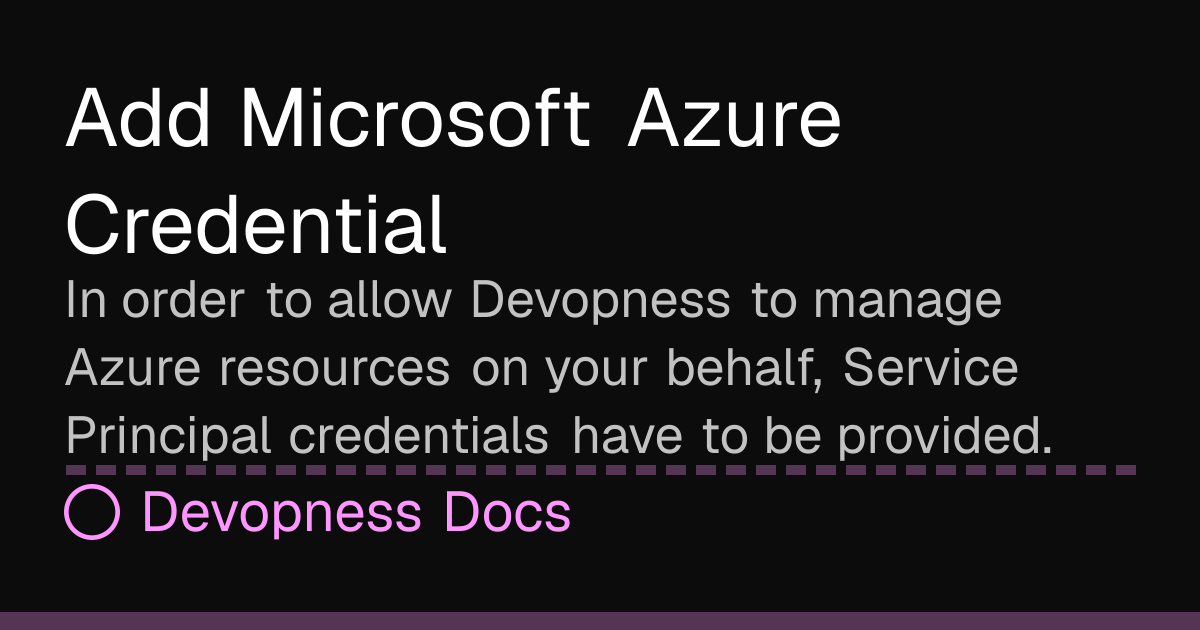 Add Microsoft Azure Credential | Devopness Docs
