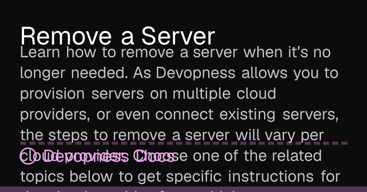 Remove a Server | Devopness Docs