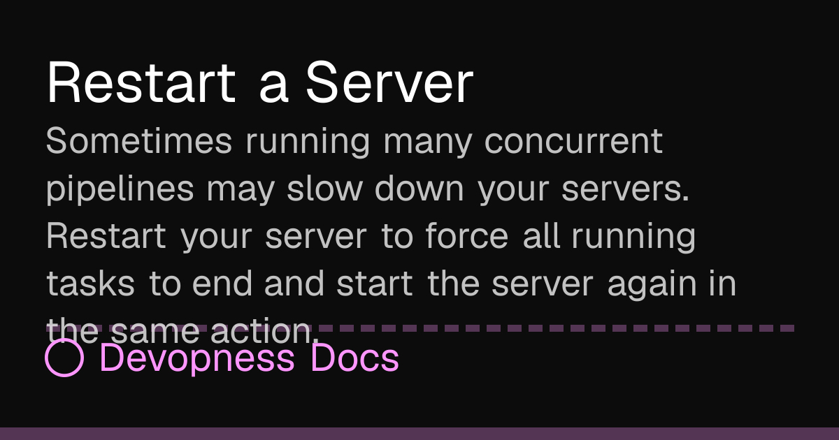Restart a Server | Devopness Docs