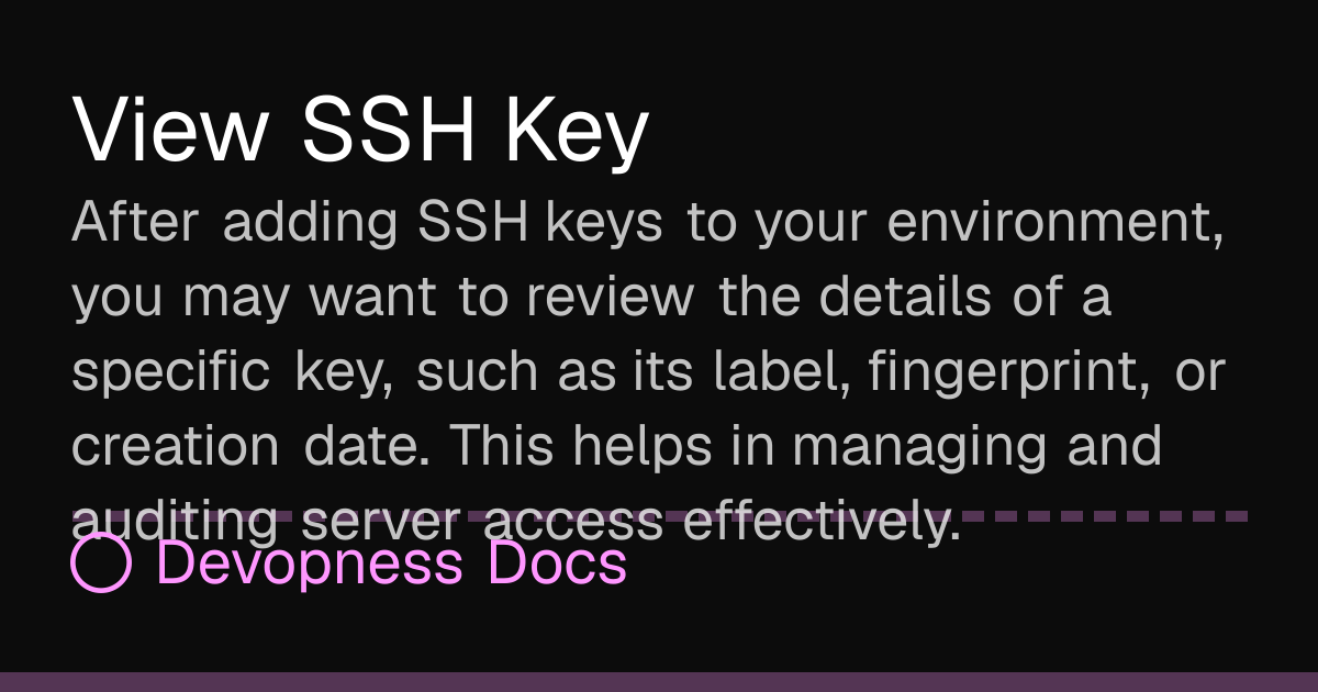 View SSH Key | Devopness Docs