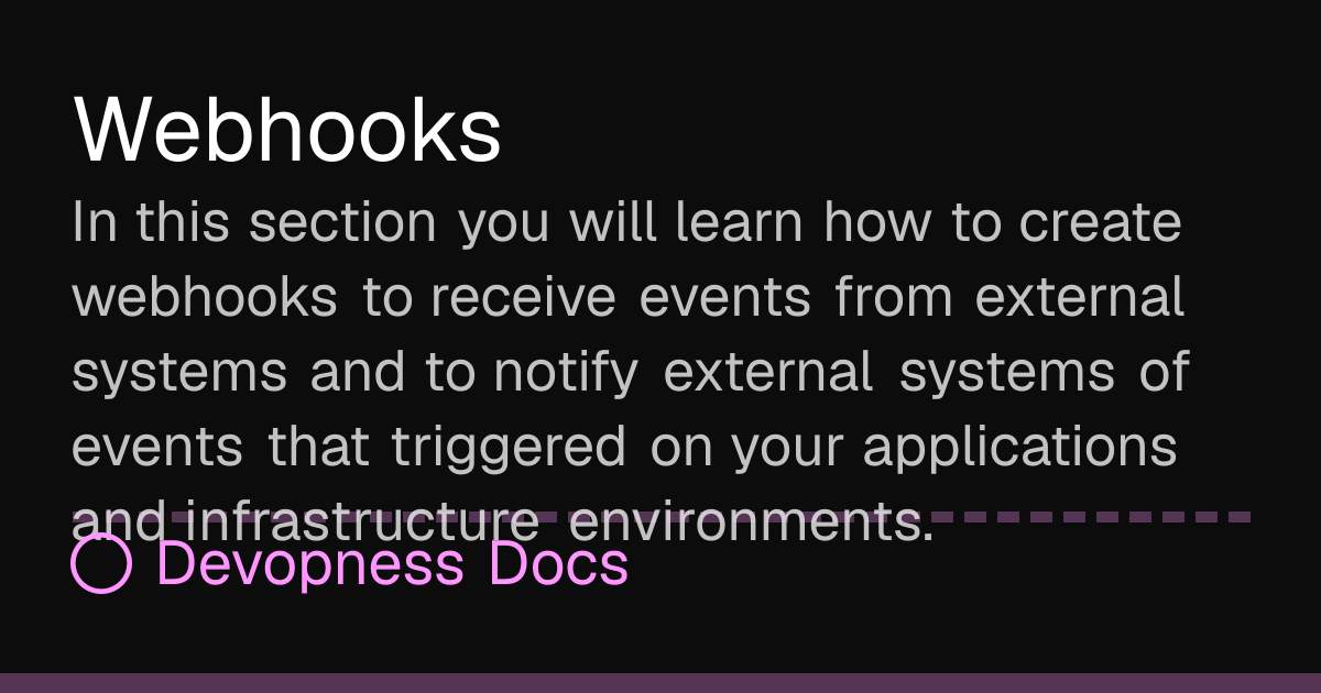 Webhooks | Devopness Docs